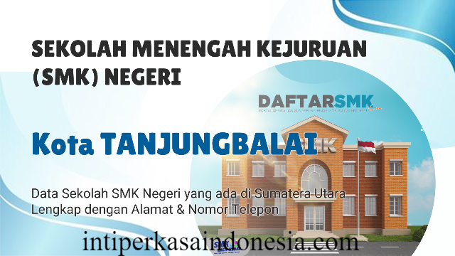 10 Daftar SMK Terbaik Di Tanjung Balai Mencetak Generasi Emas