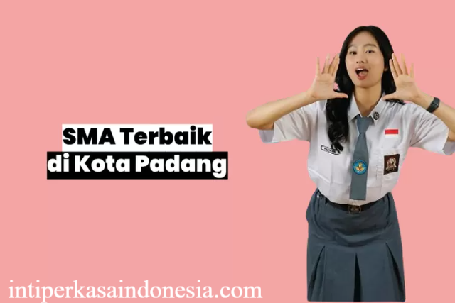 5 SMA Terbaik di Padang 2024 Sekolah bersama dengan Capaian UTBK Tertinggi